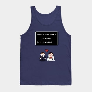 Ready for the new adventure? Let's get married! Tank Top